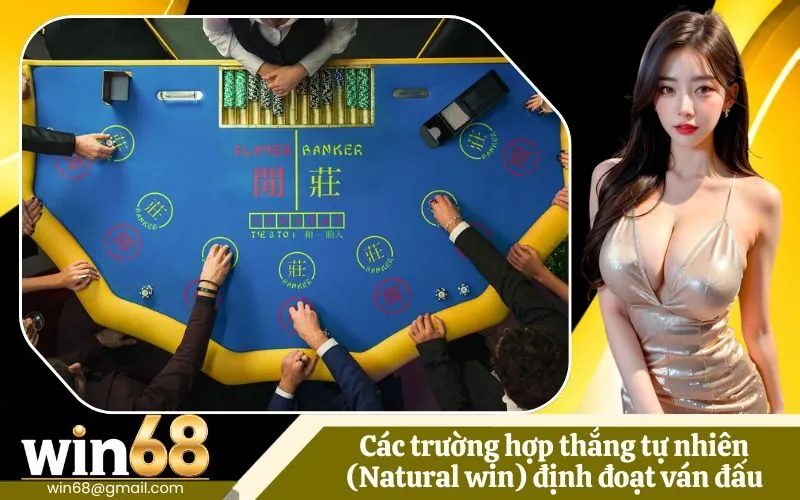 Các trường hợp thắng tự nhiên (Natural win) định đoạt ván đấu