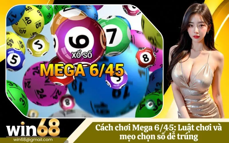 Cách chơi Mega 645