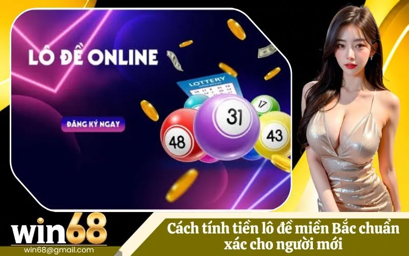 Cách tính tiền lô đề miền Bắc chuẩn xác cho người mới