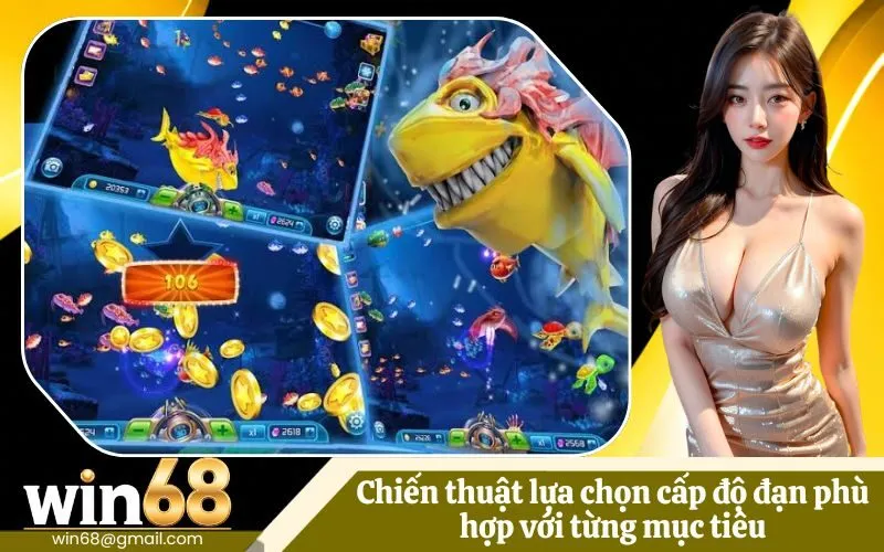 Chiến thuật lựa chọn cấp độ đạn phù hợp với từng mục tiêu