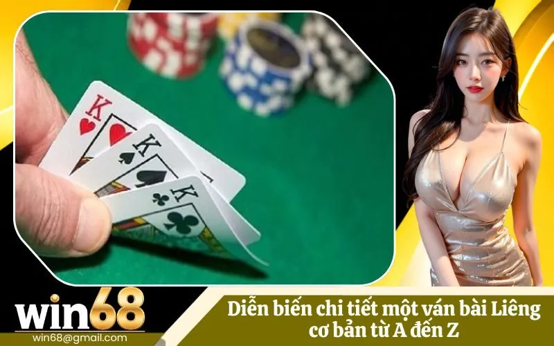 Diễn biến chi tiết một ván bài Liêng cơ bản từ A đến Z