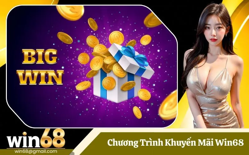 Khuyến Mãi Win68